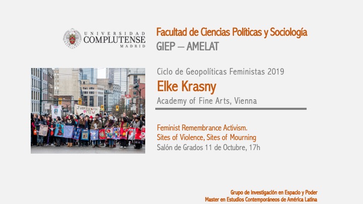 Ciclo de conferencias "Geopolíticas Feministas" organizado por el Grupo de Investigación en Espacio y Poder (GIEP), en colaboración con el  Máster Internacional en Estudios Contemporáneos de América Latina (AMELAT) - 2